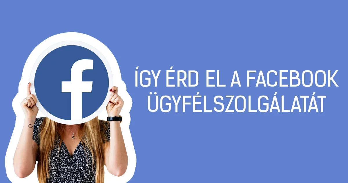 Facebook ügyfélszolgálatát
