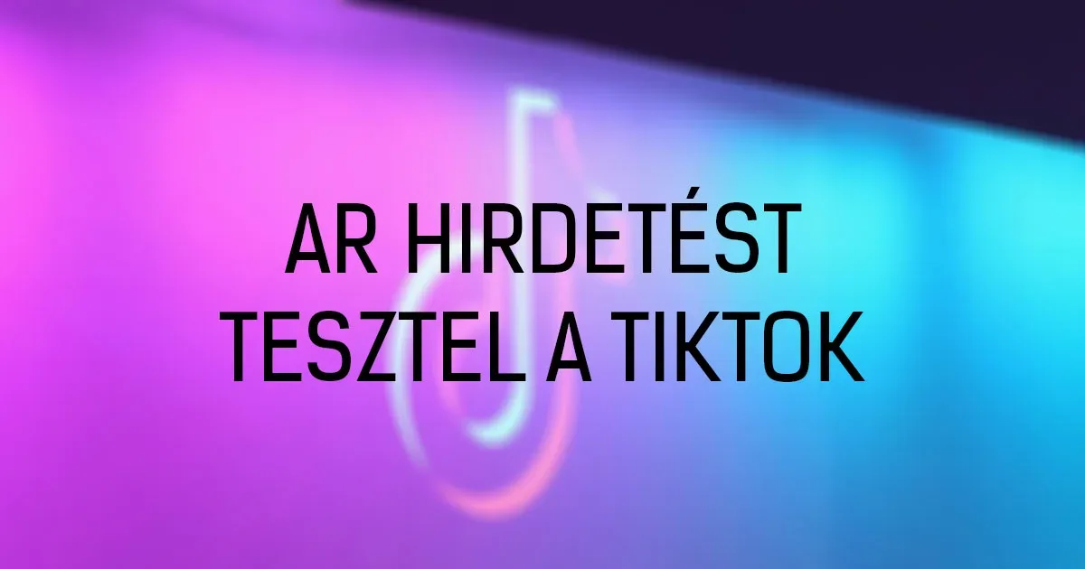 TikTok AR hirdetés